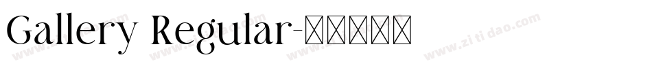 Gallery Regular字体转换